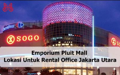 Emporium Pluit Mall Lokasi Untuk Rental Office Jakarta Utara